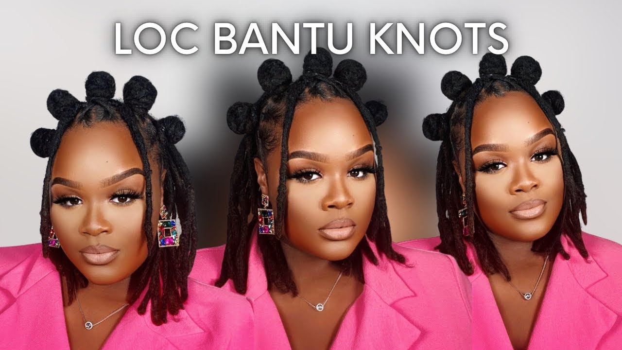 Loc Knots (Bantu Knot Locs)